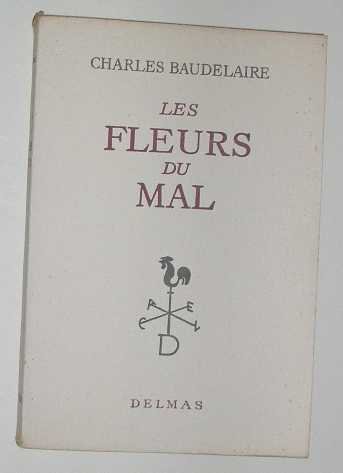Baudelaire, C. - Les fleurs du mal.