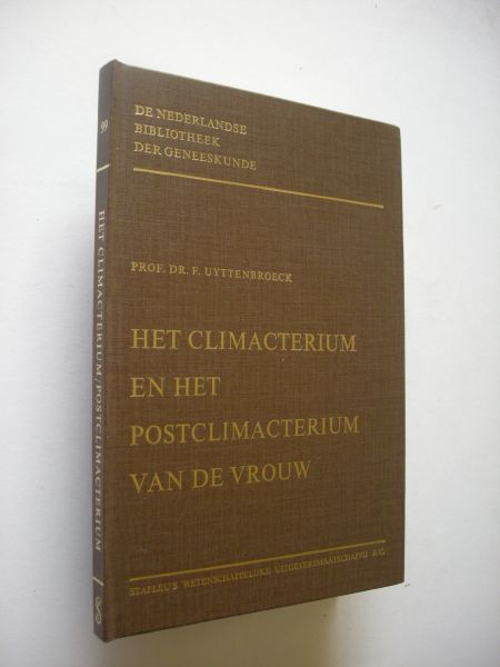 Uyttenbroeck, F. - Het climacterium en het postclimacterium van de vrouw