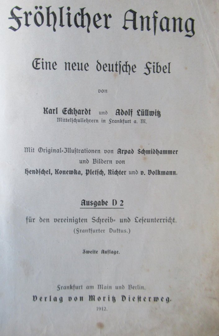 Eckhardt, Karl - Lüllwitz, Adolf - Fröhlicher Anfang. Eine neue Deutsche Fibel