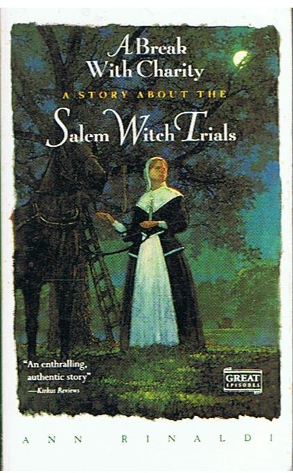 Rinaldi, Ann - A break with charity - a story about the Salem Witch Trials