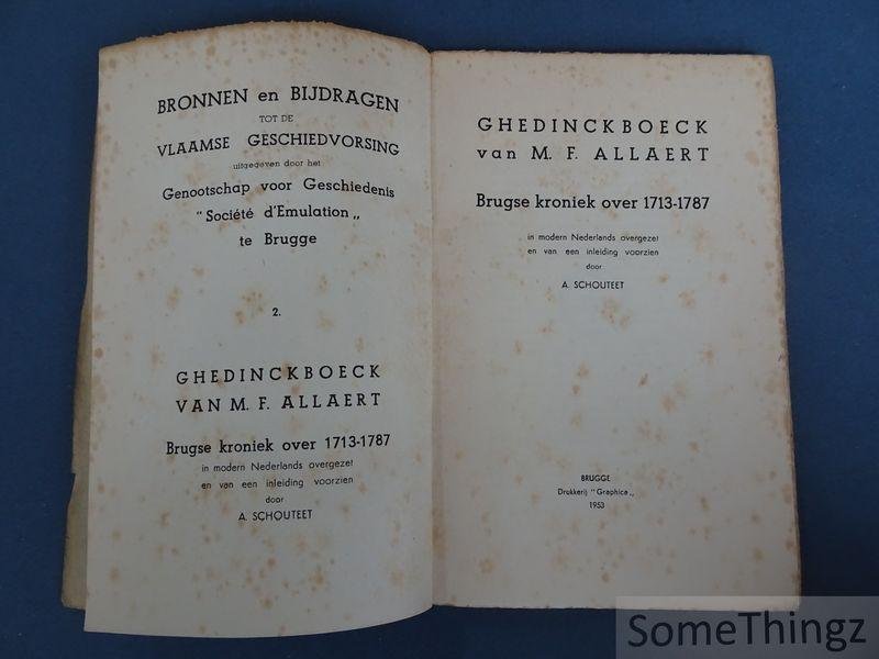 Allaert, M.F. en A. Schouteet (inl.) - Ghedinckboeck van M. F. Allaert, Brugse kroniek over 1713 - 1787.