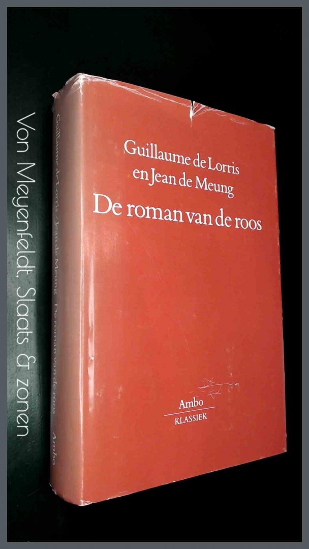 Lorris, Guillaume de - Jean de Meung - De roman van de roos