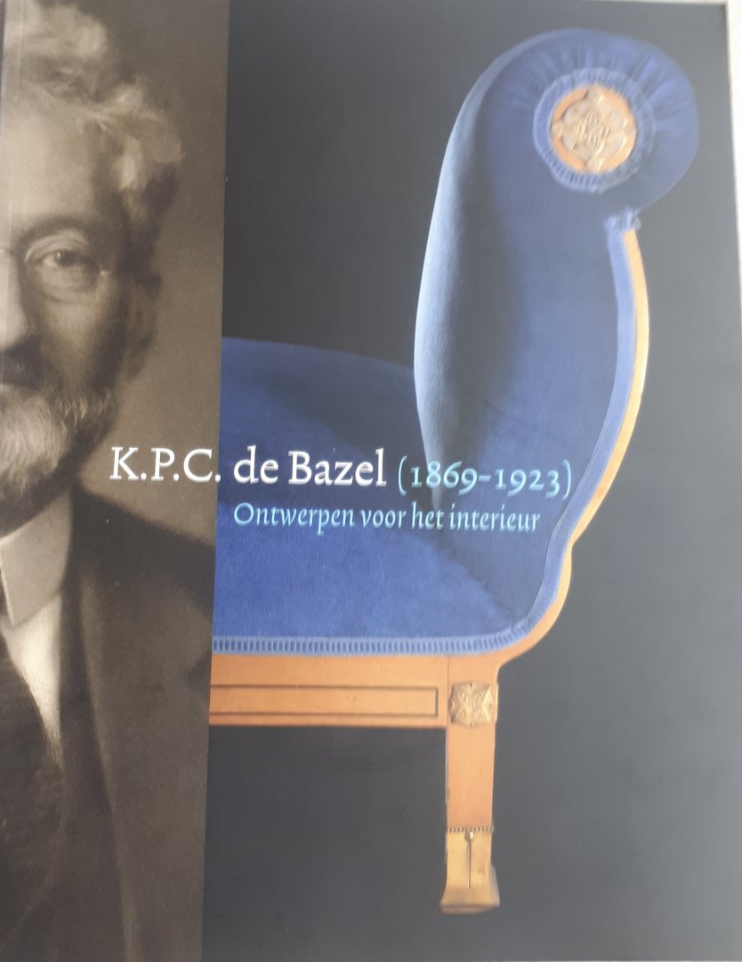 BRENTJENS, Yvonne - K.P.C.de Bazel (1869-1923) / ontwerpen voor het interieur