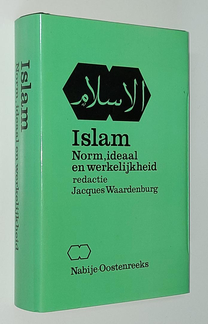 Waardenburg, Jacques - Islam. Norm, ideaal en werkelijkheid