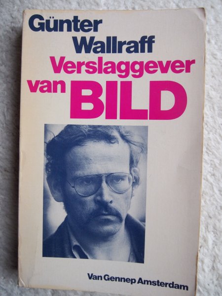 Wallraff, Gunther - Verslaggever van Bild