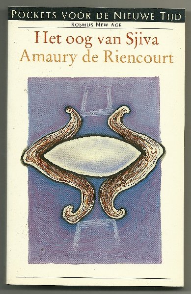 de Riencourt,  Amaury - Het oog van Sjiva