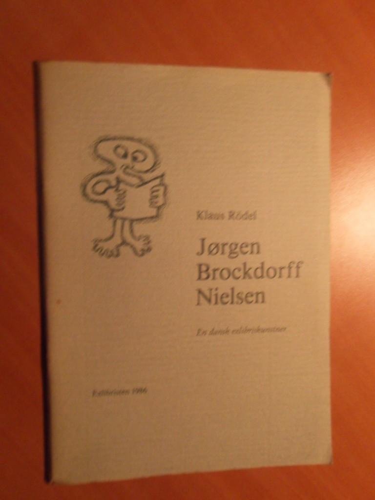 Rodel, Klaus - Jørgen Brockdorff Nielsen. En dansk exlibriskunstner
