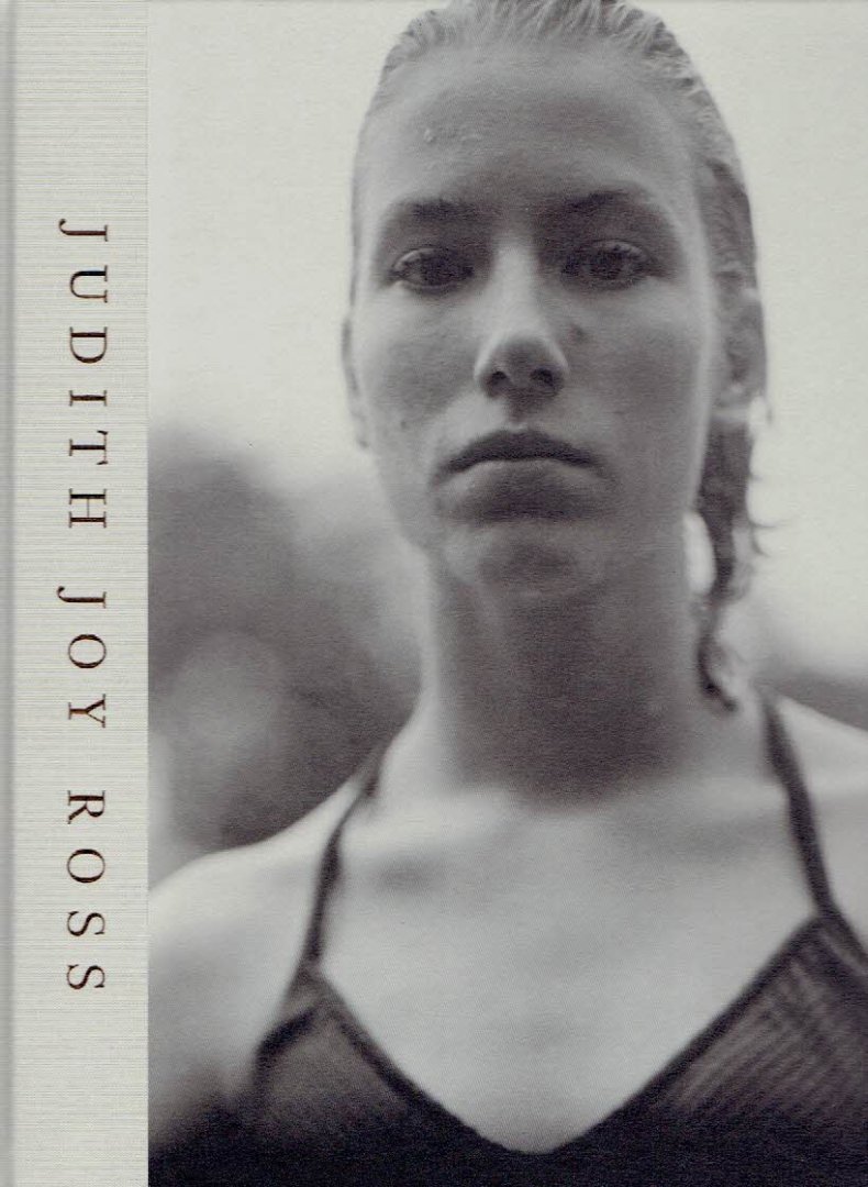 ROSS, Judith Joy - Joshua CHUANG [Ed.] - Judith Joy Ross - Photographs 1978-2015. - [New]