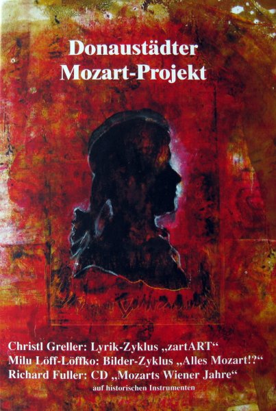 Greller, Christ | Milu Löff | Richard Fuller - Donaustädter Mozart-Projekt | einschl. CD Mozarts Wiener Jahre