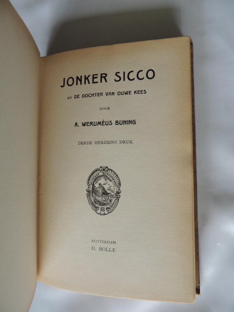 Werumeus Weruméus Buning, A. - De mottige. Verschillende Ouwe Heeren. Een kritiek Oogenblik. De Rooie. Uit en Thuis met de Tromp.  Jonker Sicco. - Marine  Schetsen