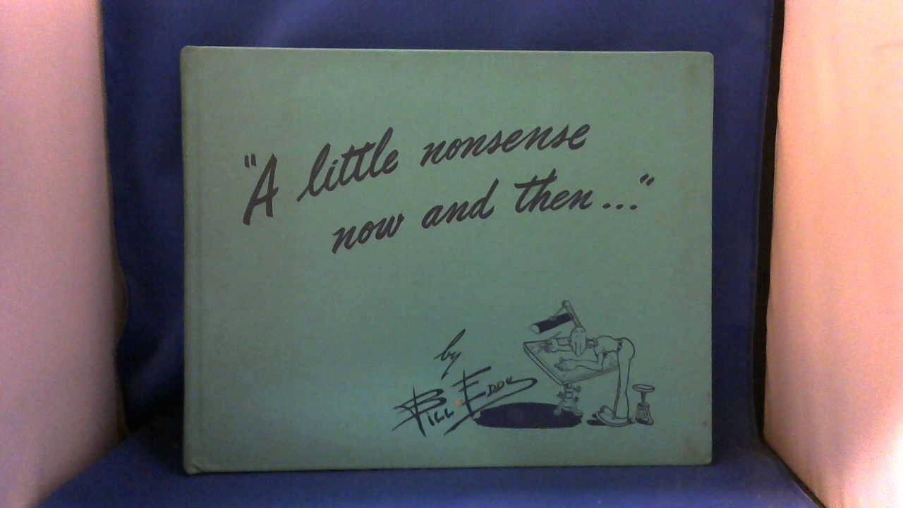 Bill Eddy - A little nonsense now and then