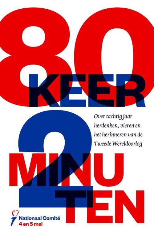 Nationaal Comité 4 en 5 mei - 80 keer 2 minuten