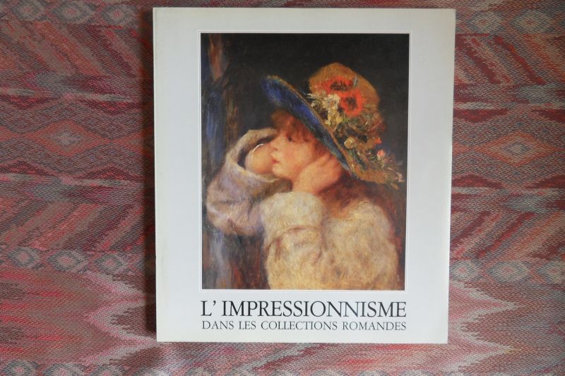 Martin, Paul-René. (voorwoord). - L`Impressionnisme dans les Collections Romandes.
