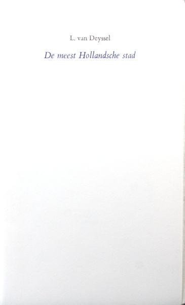 Deyssel, L. van. - De meest Hollandsche stad.