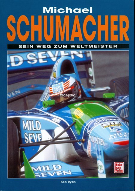 Ryan, Ken - Michael Schumacher - Sein Weg zum Weltmeister