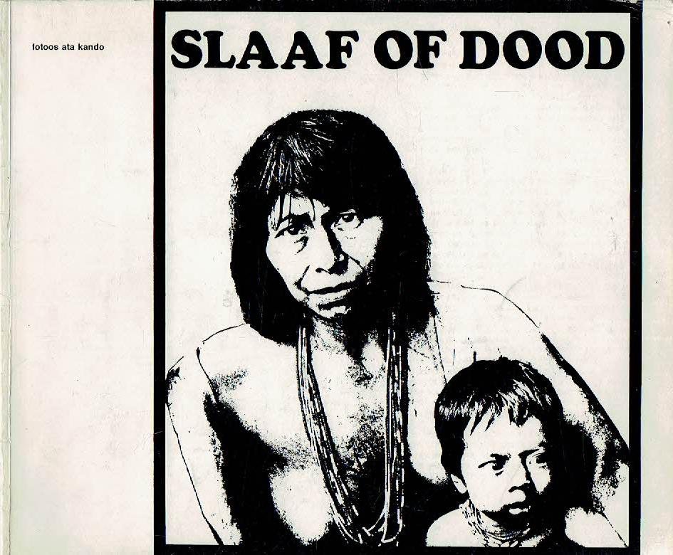 KANDO, Ata - Slaaf of dood. Fotoos Ata Kando.