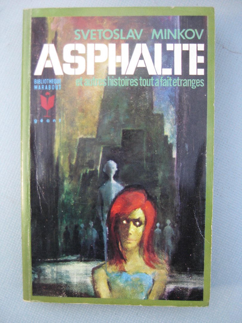 Minkov, Svetoslav - Asphalte et autres histoires tout à fait étranges.