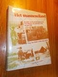 BOLLEN, HENK & JANSEN, HERMAN, - Het manneneiland. Kroniek van de gebeurtenissen in de Over-Betuwe van september 1944 tot juni 1945.