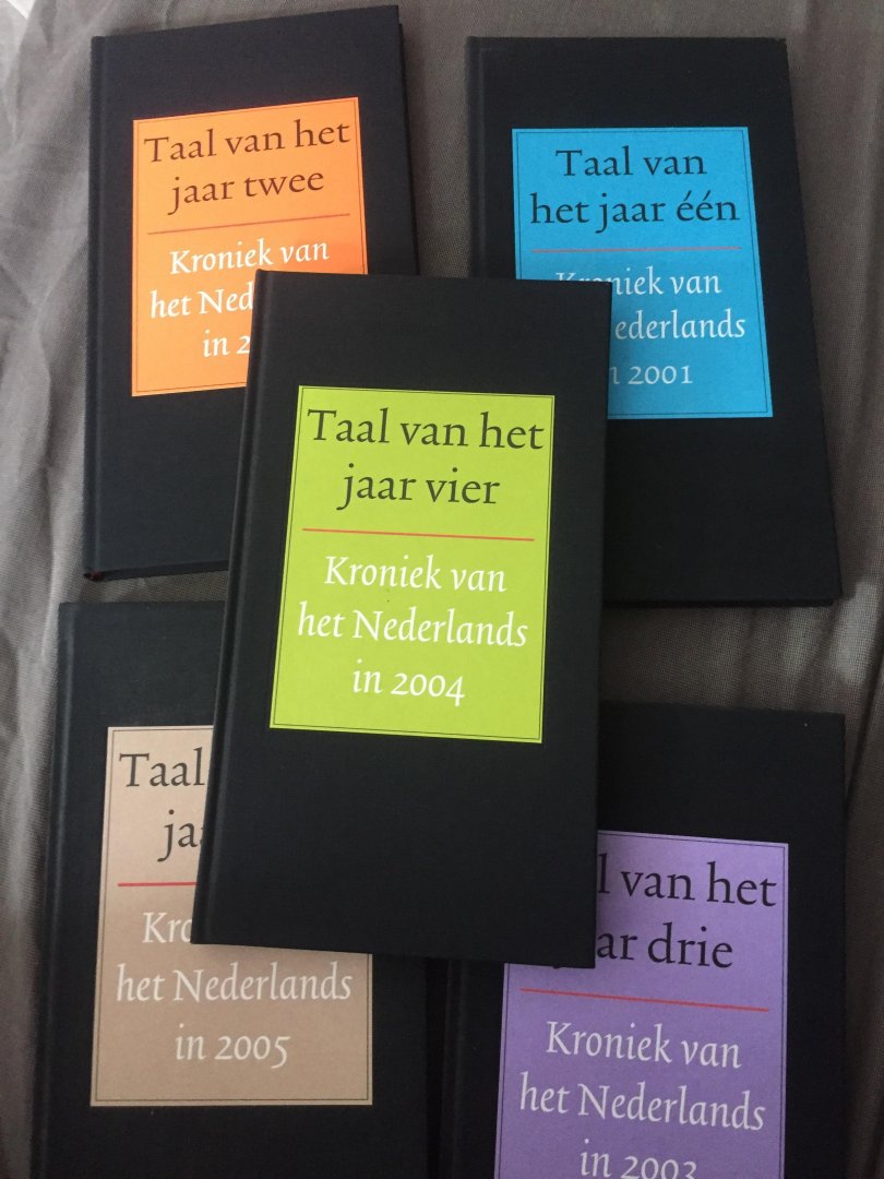 Ton den boom - 5 delen vanTaal van het jaar, kroniek van het nederlands 2001, 2002, 2003, 2004 & 2005