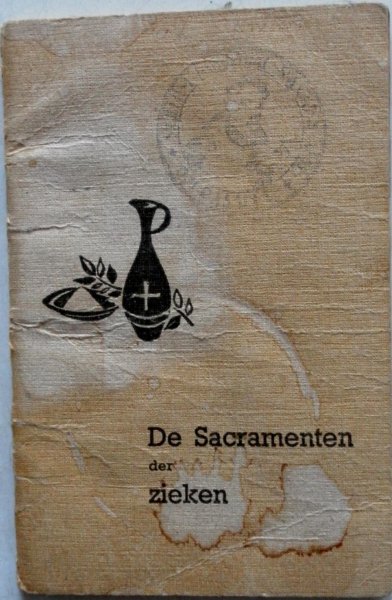 Ruhe A H M - De Sacramenten der zieken