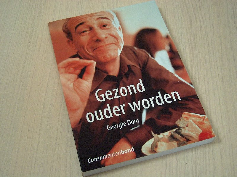 Dom, Georgie - Gezond  ouder worden