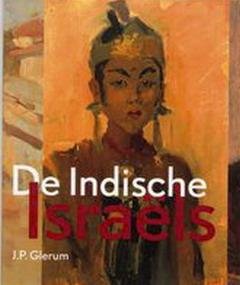 GLERUM, JAN PIETER. ISRAëL, ISAAC. - De Indische Israëls.