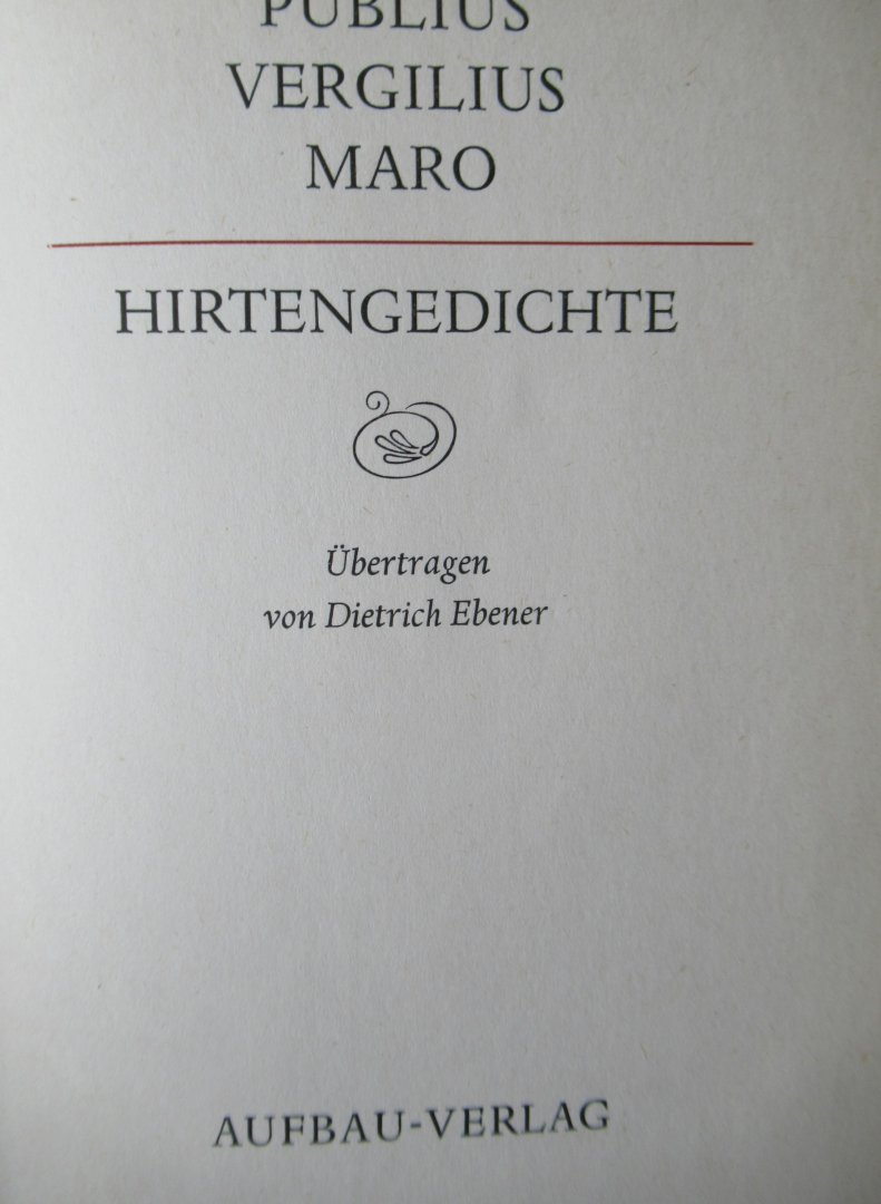 Vergilius (Ebener Dietrich samenst) - Vergil Hirtengedichten. Lateinisch und Deutsch