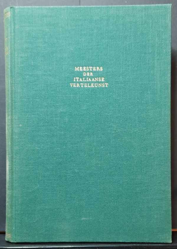 VAN SCHENDEL Corinna (Edit. & vertalingen) - Meesters der ITALIAANSE vertelkunst