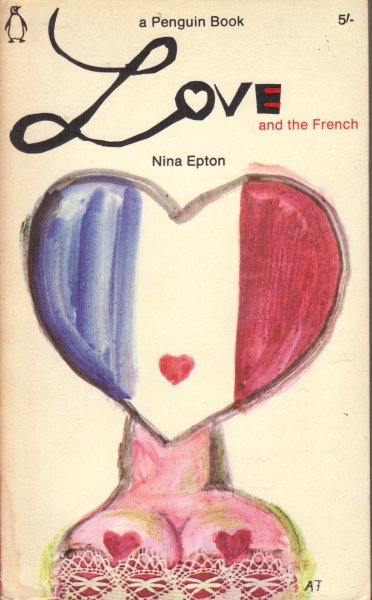 Epton, Nina - Love and the French