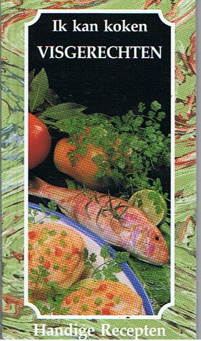 Cocquyt, Etienne (onder de culinaire redaktie van) - Ik kan koken  -  Visgerechten  -  Handige recepten