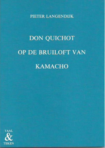 Langendijk, P. Vertaling; Hessel Adema - Don Quichot op de bruiloft van Kamacho