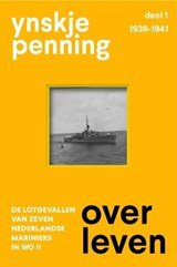 Overleven - De lotgevallen van zeven Nederlandse mariniers in WO II