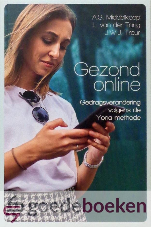 Middelkoop, L. van der Tang, J.W.J. Treur, A.S. - Gezond online *nieuw* --- Gedragsverandering volgens de Yona-methode