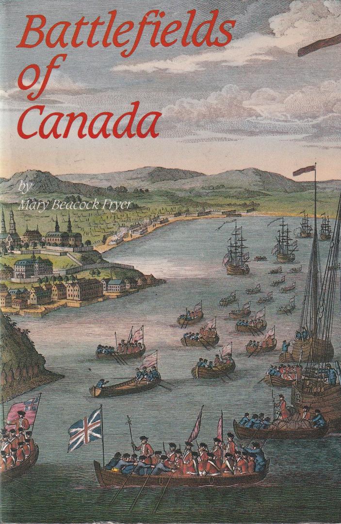 Fryer, Mary Beacock - Battlefields of Canada