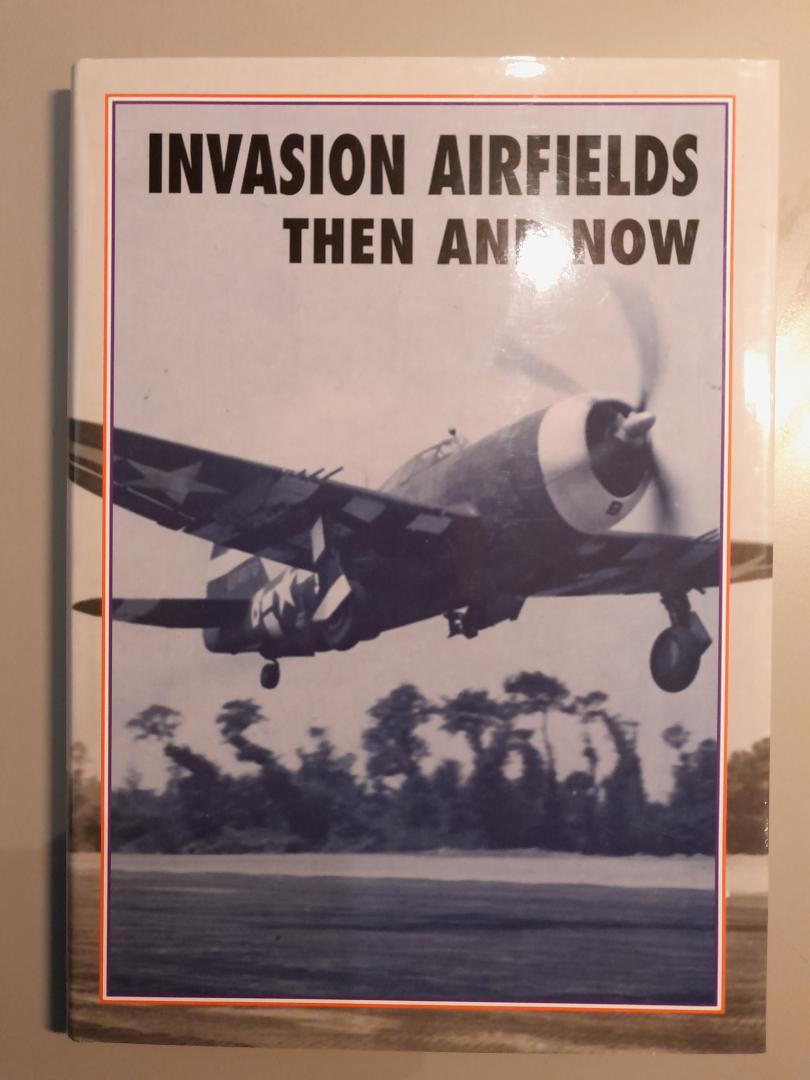 Ramsey, Winston - Invasion Airfields, then and now