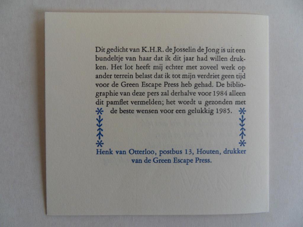 Josselin de Jong, Kitty H.R. de. - In Vriendschap. [ Beperkte oplage van ca. 75 exemplaren ].