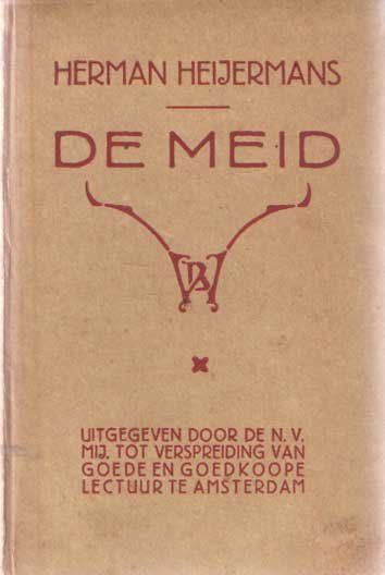 Heijermans, Herman - De meid. Komedie van haat in twee bedrijven