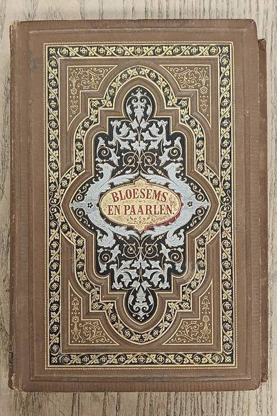 LAURILLARD, E. - Bloesems en Paarlen. Gekozen uit Nederlandsche Poëzie.