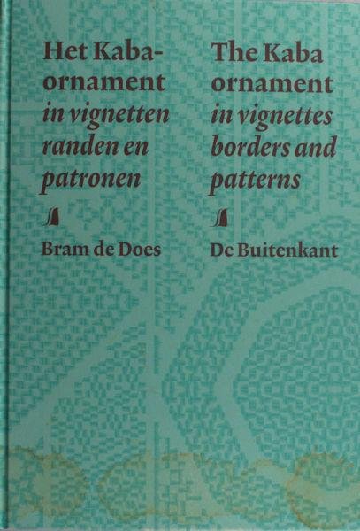 Does, Bram de. - Het Kaba-ornament in vignetten, randen en patronen. The Kaba ornament in vignettes, borders and patterns