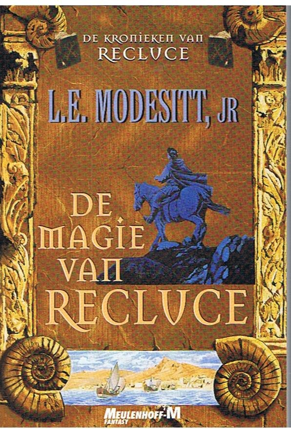 Modesitt Jr, L.E. - De kronieken van Recluce 1 - De magie van Recluse