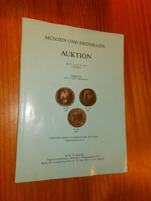 red. - Hirsch. Munzen und Medaillen. Auktion. Katalog 132.