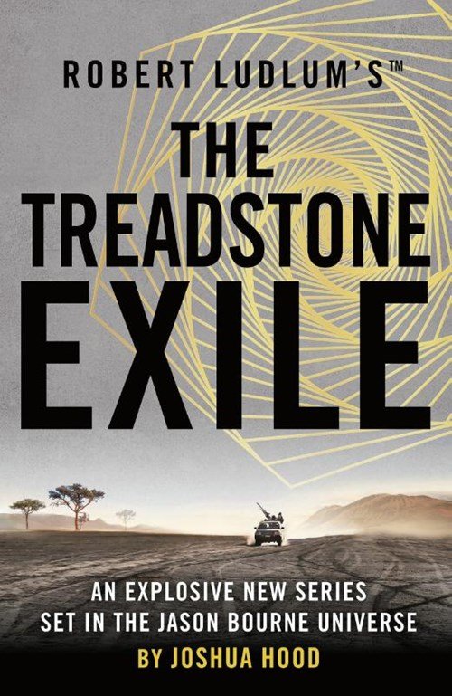 Joshua Hood - Robert Ludlum's™ the Treadstone Exile