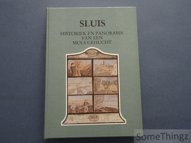 Stef Smet (eindred.) - Sluis: historiek en panorama van een Mols gehucht. 100 jaar parochie Sluis 1889-1989.