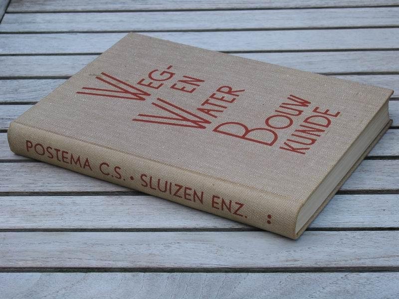 POSTEMA J.A. / SCHIPHORST M.F.A. - Sluizen, kanalen en havens