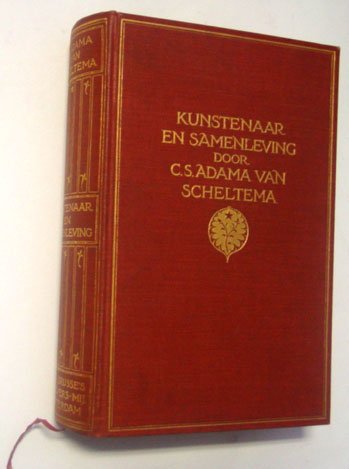 Adama van Scheltema, C.S. - Kunstenaar en samenleving. de plaats van den kunstenaar in zijn volk en zijn tijd van 500 voor christus tot op onze dagen