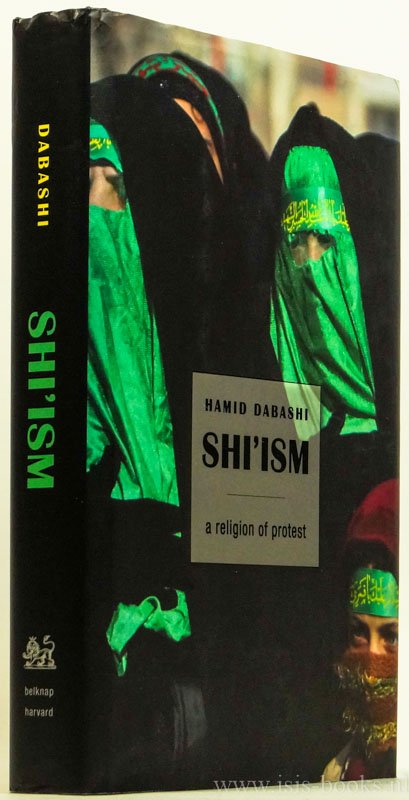 DABASHI, H. - Shi'ism. A religion of protest,
