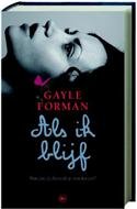 G. Forman - Als ik blijf - Auteur: Gayle Forman