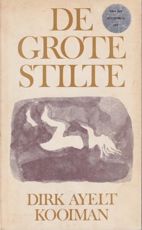 Kooiman, Dirk Ayelt - De grote stilte
