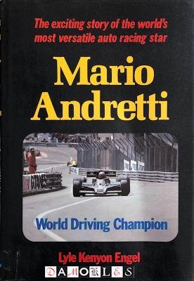 Lyle Kenyon Engel - Mario Andretti: World driving champion