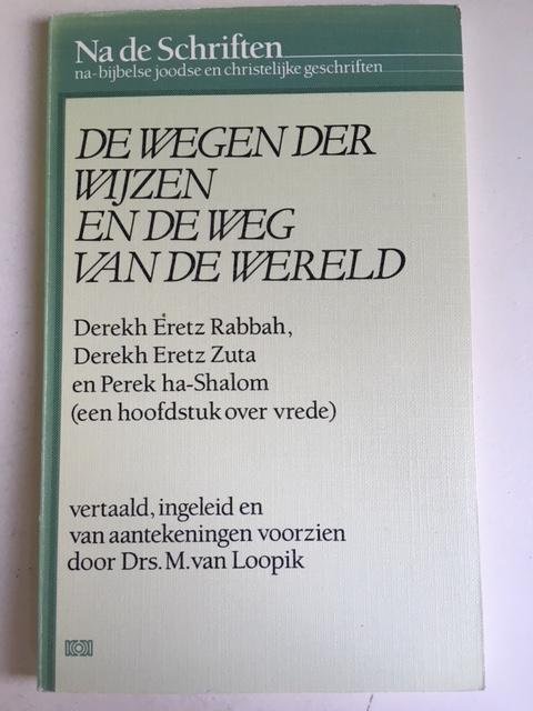 De wegen der wijzen en de weg van de wereld
